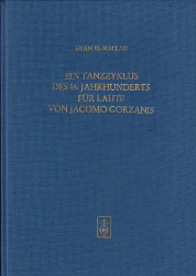 Ein Tanzzyklus des 16. Jahrhunderts für Laute von Jacomo Gorzanis