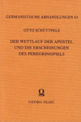 Der Wettlauf der Apostel und die Erscheinungen des Peregrinispiels im geistlichen Spiel des Mittelalters