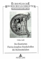 Die illustrierten Flavius-Josephus-Handschriften des Hochmittelalters