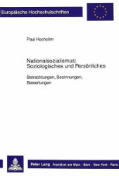 Nationalsozialismus: Soziologisches und Persönliches