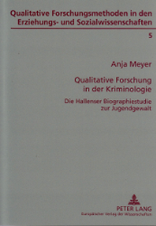 Qualitative Forschung in der Kriminologie