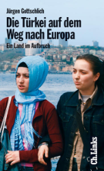 Die Türkei auf dem Weg nach Europa