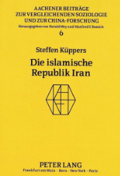 Die islamische Republik Iran - Küppers, Steffen