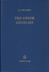 The Greek Liturgies Chiefly from Original Authorities