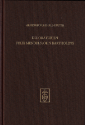 Die Oratorien Felix Mendelssohn Bartholdys
