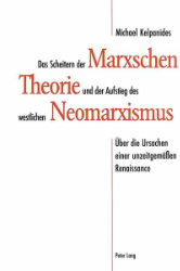 Das Scheitern der Marxschen Theorie und der Aufstieg des westlichen Neomarxismus