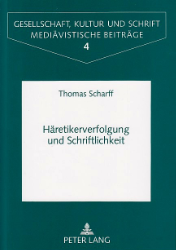 Häretikerverfolgung und Schriftlichkeit