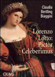 Lorenzo Lotto. Pictor Celeberimus