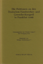 Die Petitionen an den Deutschen Handwerker- und Gewerbe-Kongreß in Frankfurt 1848