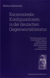 Karnevaleske Konfigurationen in der deutschen Gegenwartsliteratur