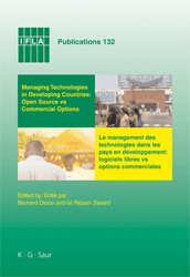 Managing Technologies and Automated Library Systems in Developing Countries: Open Source vs Commercial Options/Le Management des technologies et des systèmes automatisés de bibliotheques dans les pays en développement: logiciels libres vs options commerci