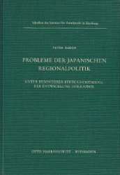 Probleme der japanischen Regionalpolitik unter besonderer Berücksichtigung der Entwicklung Hokkaidos