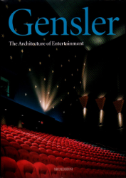 Gensler. The Architecture of Entertainment