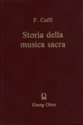 Storia della musica sacra nella già Cappella Ducale di San Marco in Venezia dal 1318 al 1797