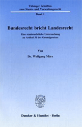 Bundesrecht bricht Landesrecht