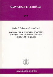 Dramen der russischen Moderne in unbekannten Übersetzungen Henry von Heiselers