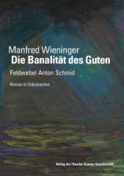 Die Banalität des Guten - Wieninger, Manfred