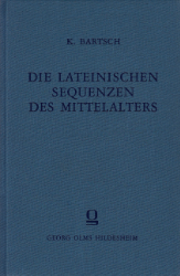 Die lateinischen Sequenzen des Mittelalters in musikalischer und rhythmischer Beziehung