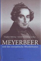 Meyerbeer und das europäische Musiktheater