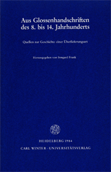 Aus Glossenhandschriften des 8. bis 14. Jahrhunderts