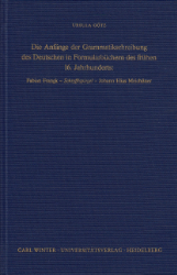 Die Anfänge der Grammatikschreibung des Deutschen in Formularbüchern des frühen 16. Jahrhunderts: