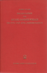 Bibliographie der Musik-Sammelwerke des XVI. und XVII. Jahrhunderts