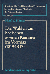 Die Wahlen zur badischen zweiten Kammer im Vormärz (1819-1847)