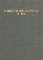 Madrider Mitteilungen. Band 39 - 1998
