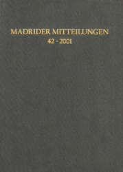 Madrider Mitteilungen. Band 42 - 2001
