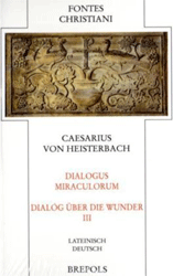 Dialogus Miraculorum/Dialog über die Wunder. Dritter Teilband