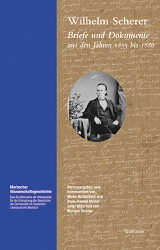 Wilhelm Scherer - Briefe und Dokumente aus den Jahren 1853 bis 1886