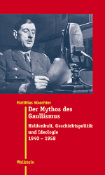 Der Mythos des Gaullismus